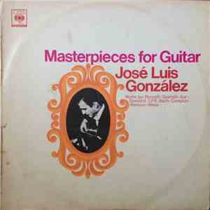 José Luis González - Masterpieces For Guitar