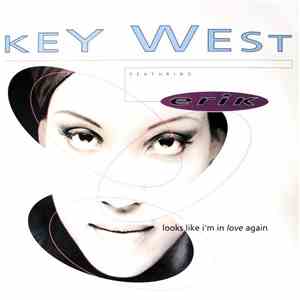 Key West Featuring Erik - Looks Like I'm In Love Again