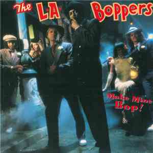 L.A. Boppers - Make Mine Bop!