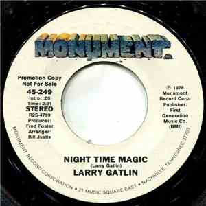 Larry Gatlin - Night Time Magic