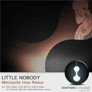 Little Nobody - Metropolis How Redux