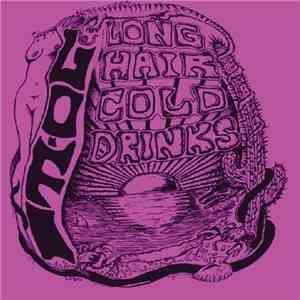 Lo-Fi  - Long Hair Cold Drinks