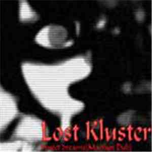 Lost Kluster - Sweet Dreams