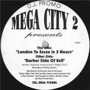 Mega City 2 - London To Essex In 3 Hours / Darker Side Of Evil