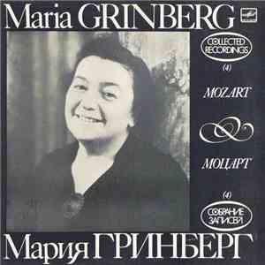 Mozart - Maria Grinberg - Fantasia KV 475, Sonata KV 457, Fantasia KV 396, ...