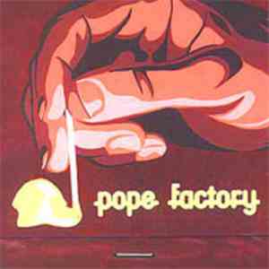 Pope Factory - Pope Factory