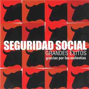Seguridad Social - Grandes Exitos. Gracias Por Las Molestias