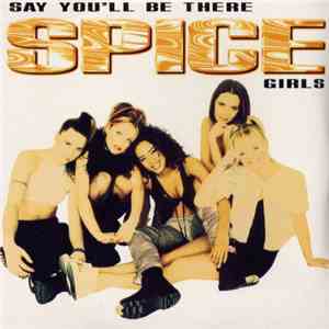 Spice Girls - Say You'll Be There