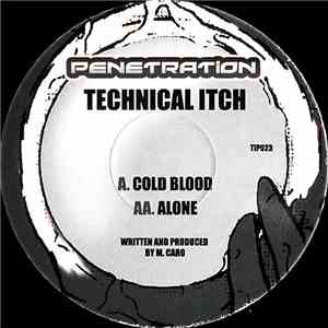 Technical Itch - Cold Blood / Alone