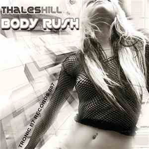 Thales Hill - Body Rush