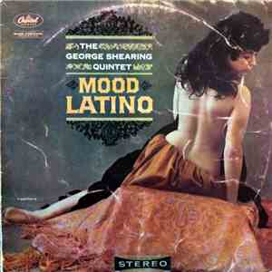 The George Shearing Quintet - Mood Latino