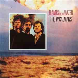 The McCalmans - Flames On The Water