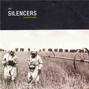 The Silencers - Scottish Rain