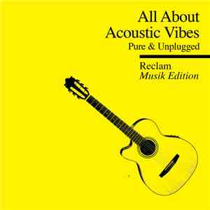 Various - All About Acoustic Vibes (Pure & Unplugged)