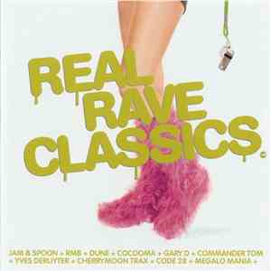 Various - Real Rave Classics