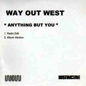 Way Out West - Anything But You