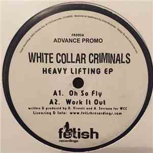 White Collar Criminals - Heavy Lifting EP