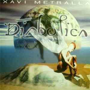 Xavi Metralla - Diabolica