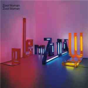 Zoot Woman - Zoot Woman
