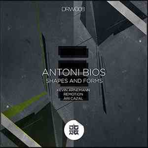 Antoni Bios - Shapes And Forms Ep