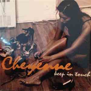 Cheyenne  - Keep In Touch