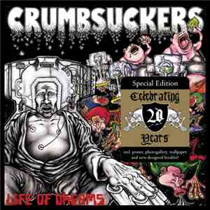 Crumbsuckers - Life Of Dreams