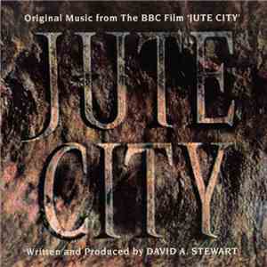 David A. Stewart - Jute City