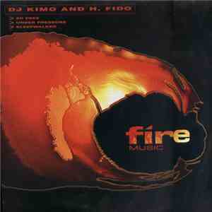 DJ Kimo And H. Fido - So Free