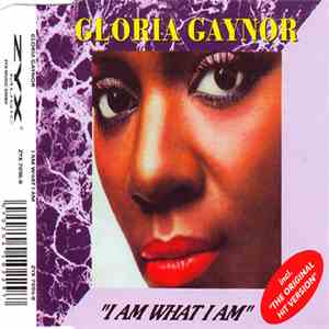 Gloria Gaynor - I Am What I Am