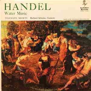 Handel  /  Telemann Society, Richard Schulze - Water Music