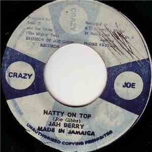 Jah Berry  / Mighty Two - Natty On Top / Ferry Berry