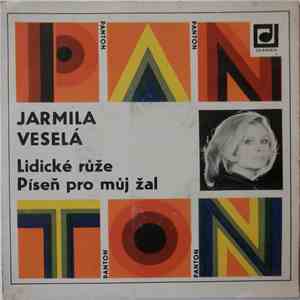 Jarmila Veselá - Lidické Růže / Píseň Pro Můj Žal