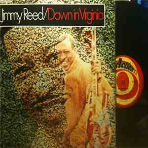 Jimmy Reed - Down In Virginia