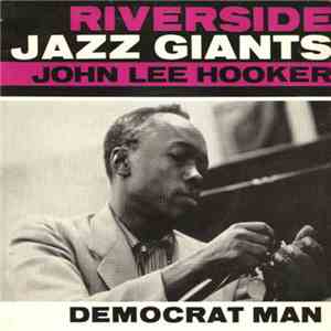 John Lee Hooker - Democrat Man