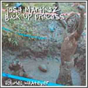 Josh Martinez - Buck Up Princess (Volume: Whatever)
