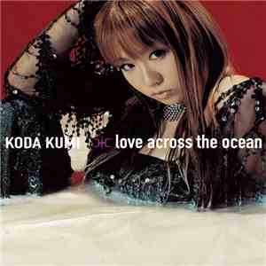 Koda Kumi - Love Across The Ocean