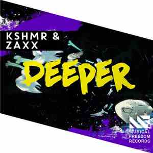 KSHMR & Zaxx - Deeper