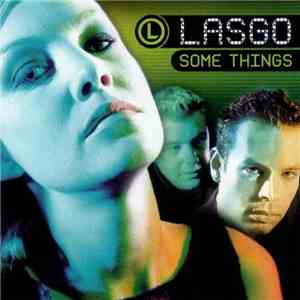 Lasgo - Some Things