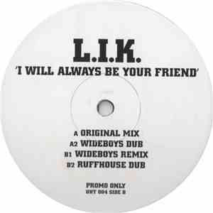 L.I.K. - I Will Always Be Your Friend