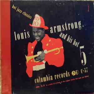 Louis Armstrong And His Hot 5 - Hot Jazz Classics