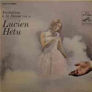 Lucien Hétu - Invitation À La Danse (Vol. 2)