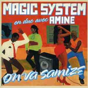 Magic System En Duo Avec Amine - On Va Samize