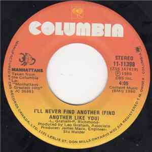 Manhattans - I'll Never Find Anohter (Find Another Like You)