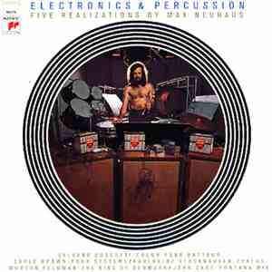 Max Neuhaus - Electronics & Percussion - Five Realizations By Max Neuhaus