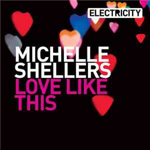 Michelle Shellers - Love Like This