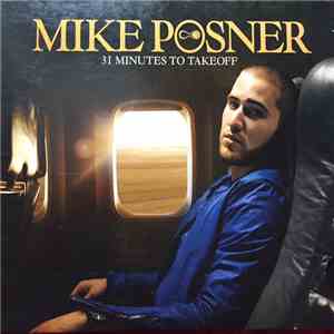 Mike Posner - 31 Minutes To Takeoff