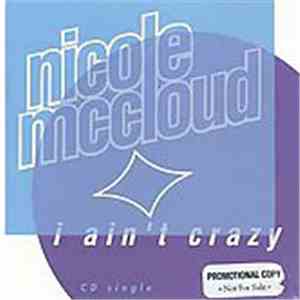Nicole McCloud - I Ain't Crazy