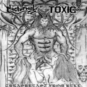 Nocturnal  / Toxic Holocaust - Thrashbeast From Hell
