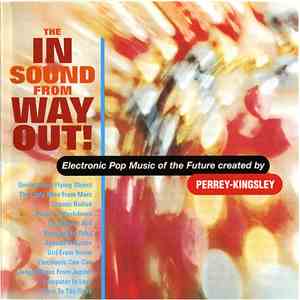 Perrey-Kingsley - The In Sound From Way Out!
