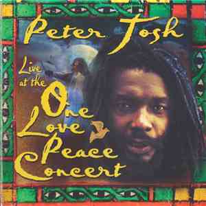 Peter Tosh - Live At The One Love Peace Concert